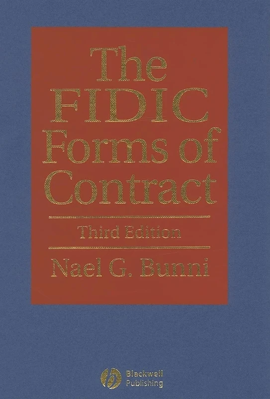 The FIDIC Forms of Contract: The Fourth Edition of the Red book, 1992; The 1996 Supplement; The 1999 Red Book; The 1999 Yellow book; The 1999 Silver book
