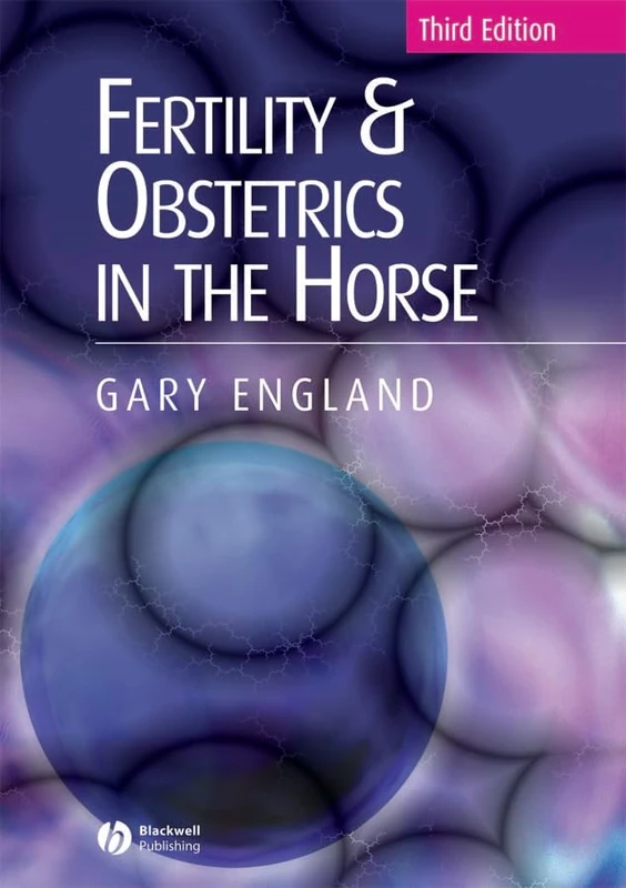Fertility and Obstetrics in the Horse (Library of Veterinary Practice)