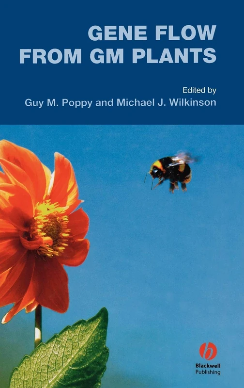 Gene Flow from GM Plants: 18 (Biological Sciences Series)