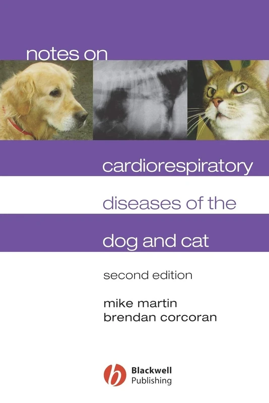 Wiley-Blackwell Notes on Cardiorespiratory Diseases Dog and Cat
