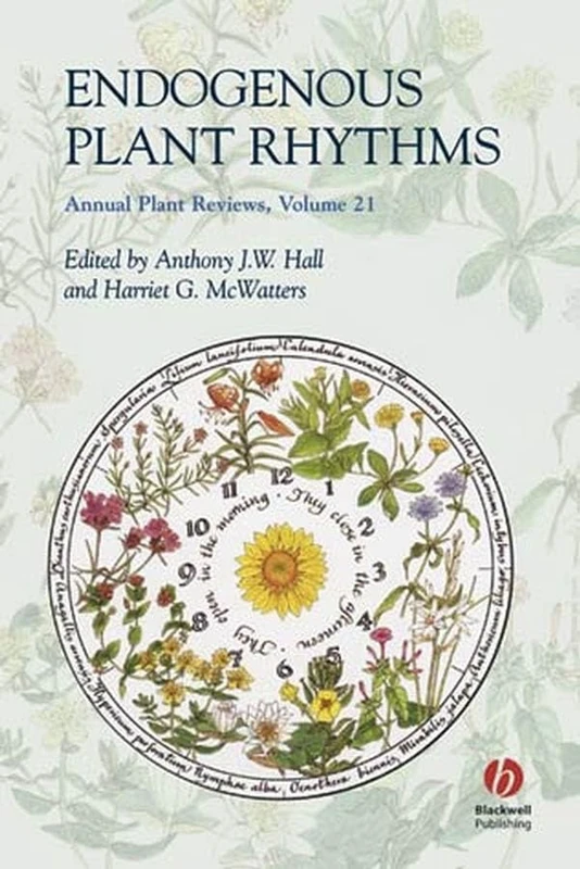 Annual Plant Reviews, Endogenous Plant Rhythms: 37
