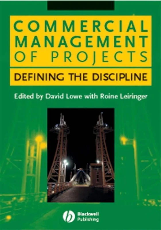 Commercial Management of Projects: Defining the Discipline