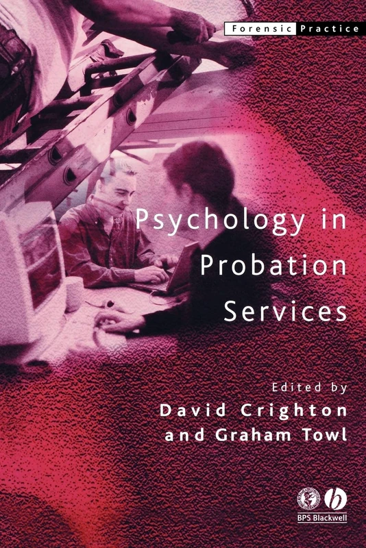 Psychology in Probation Services (Forensic Practice series)