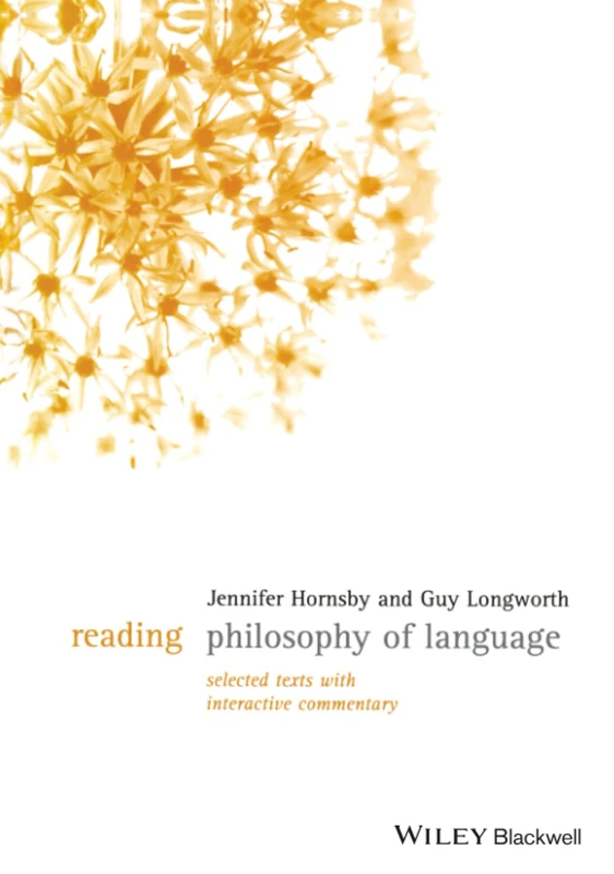 Reading Philosophy of Language: Selected Texts with Interactive Commentary