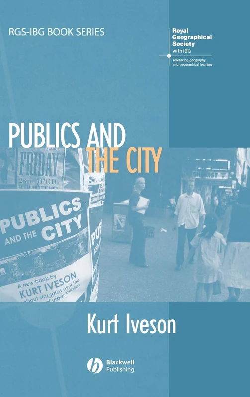 Publics and the City (RGS-IBG Book Series)
