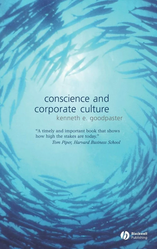 Conscience and Corporate Culture: 15 (Foundations of Business Ethics)