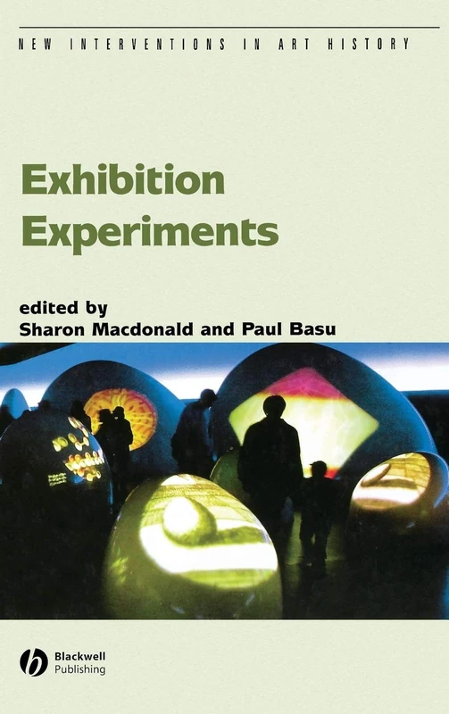 Exhibition Experiments: 16 (New Interventions in Art History)