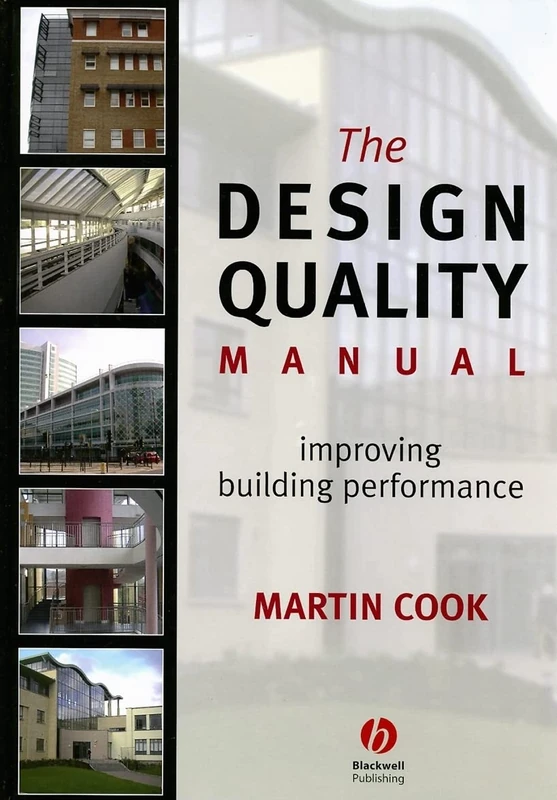 The Design Quality Manual: Improving Building Performance