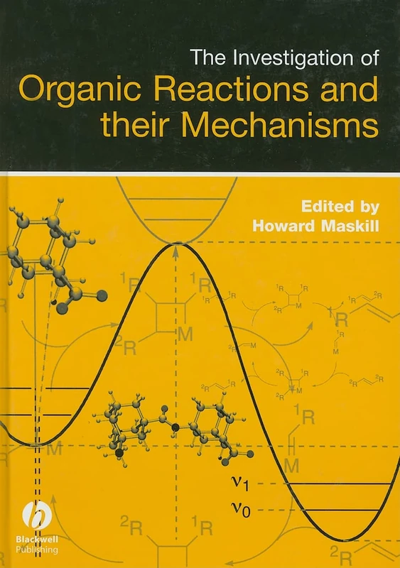 The Investigation of Organic Reactions and Their Mechanisms