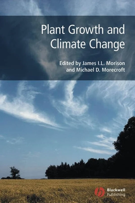 Plant Growth and Climate Change: 16 (Biological Sciences Series)