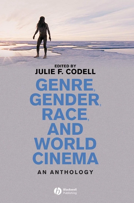 Genre, Gender, Race and World Cinema: An Anthology