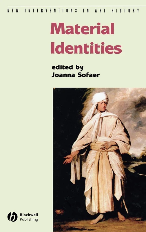 Material Identities (New Interventions in Art History)