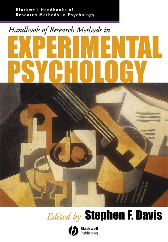 Handbook of Research Methods in Experimental Psychology (Blackwell Handbooks of Research Methods in Psychology)