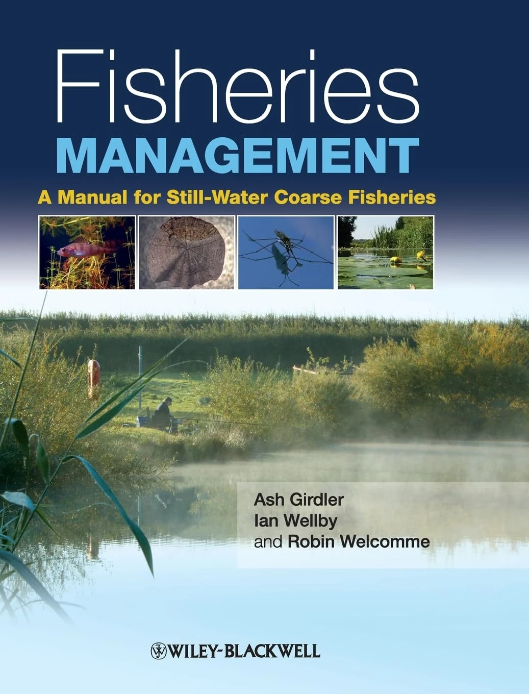 Fisheries Management: A Manual for Still-Water Coarse Fisheries