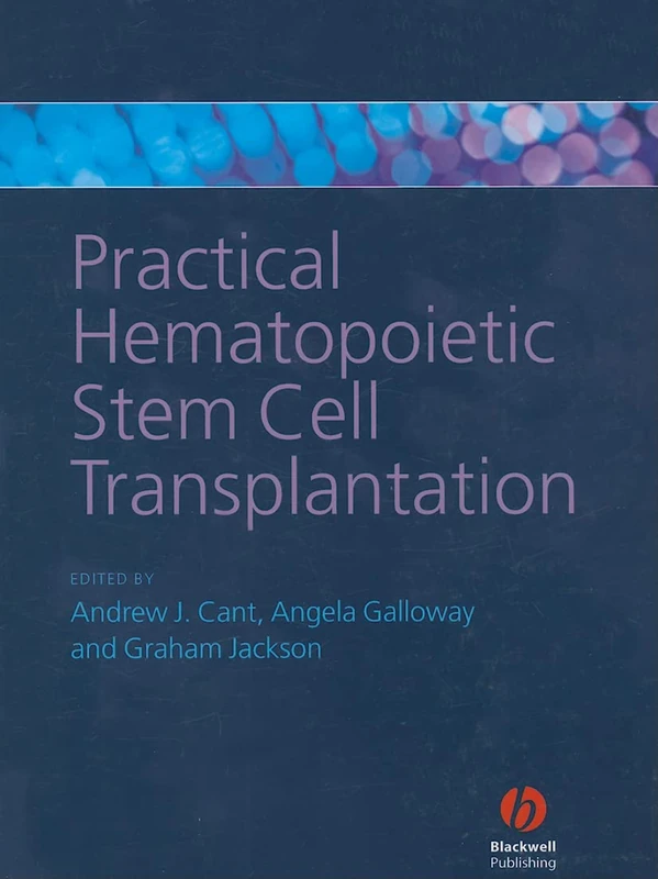 Practical Hematopoietic Stem Cell Transplantation