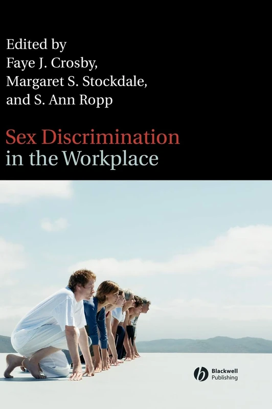 Sex Discrimination in the Workplace: Multidisciplinary Perspectives