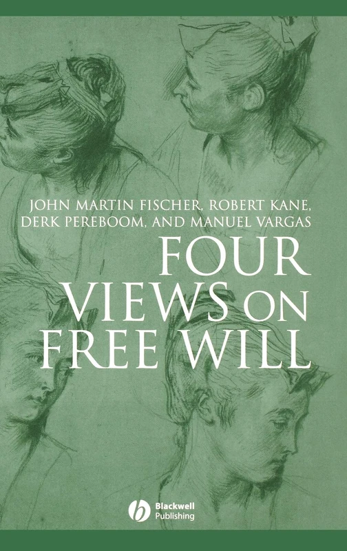 Four Views on Free Will: 11 (Great Debates in Philosophy)