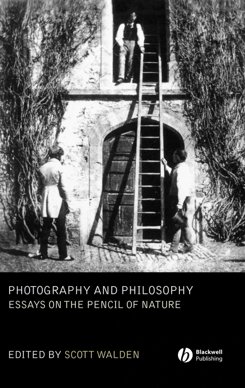 Photography and Philosophy: Essays on the Pencil of Nature: 14 (New Directions in Aesthetics)