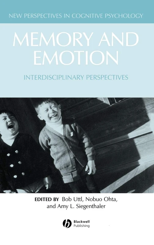 Memory and Emotion: Interdisciplinary Perspectives (New Perspectives in Cognitive Psychology)