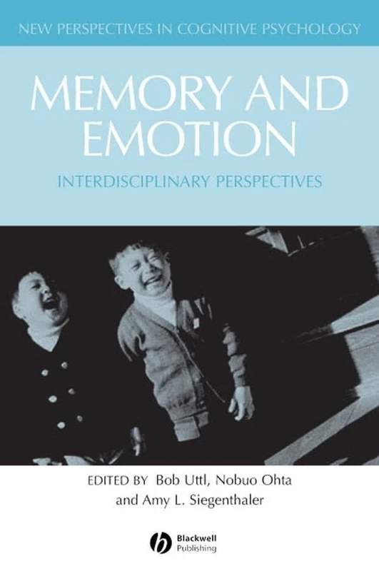 Memory and Emotion: Interdisciplinary Perspectives (New Perspectives in Cognitive Psychology)