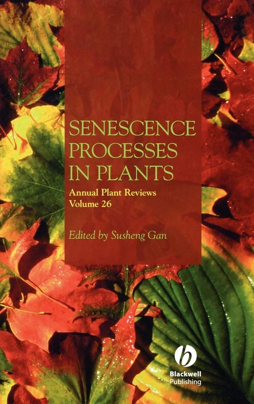 Annual Plant Reviews, Senescence Processes in Plants: 26