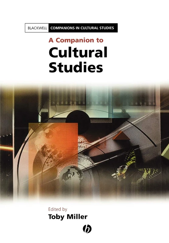 Comp Cultural Studies P (Blackwell Companions in Cultural Studies)