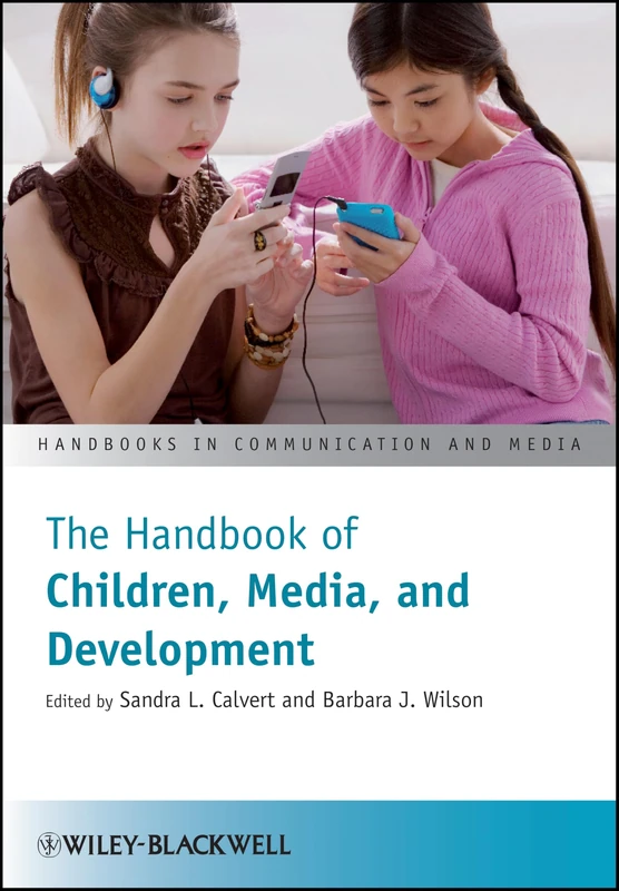 The Handbook of Children, Media, and Development: 1 (Handbooks in Communication and Media)