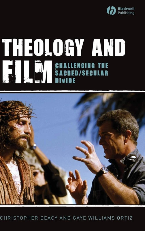 Theology and Film: Challenging the Sacred/Secular Divide