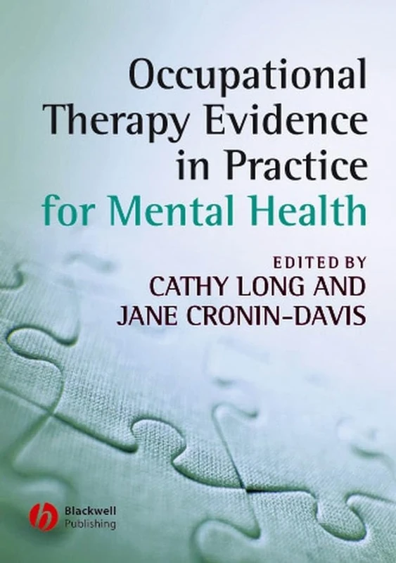 Occupational Therapy Evidence in Practice for Mental Health