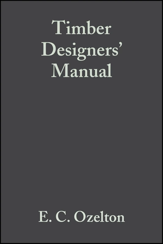 Timber Designers' Manual Third Edition
