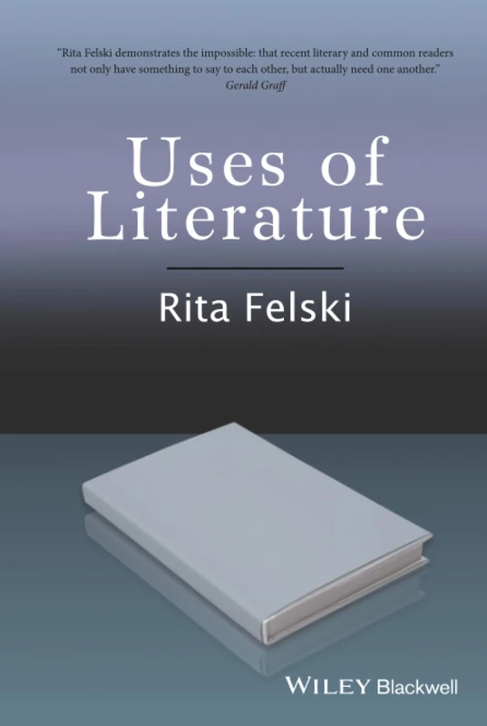 The Uses of Literature (Blackwell Manifestos)