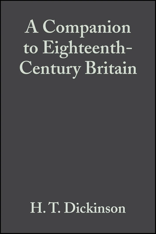 Eighteenth Century Britain: 14 (Blackwell Companions to British History)