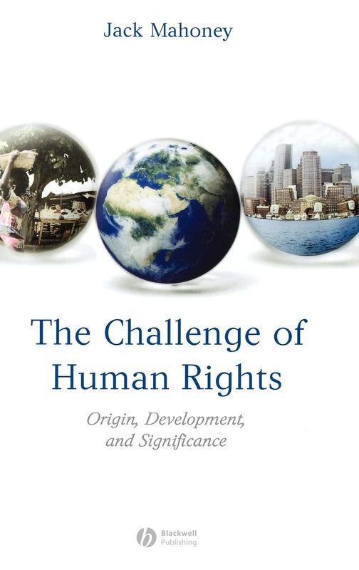 The Challenge of Human Rights: Origin, Development and Significance