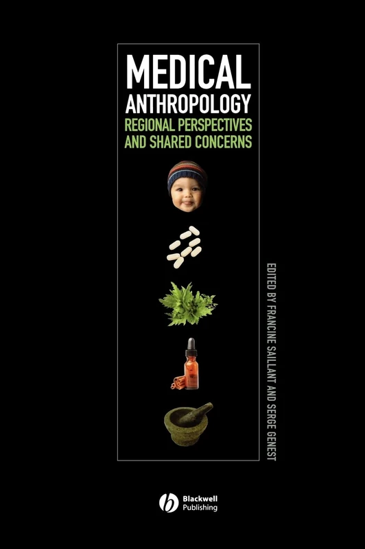 Medical Anthropology: Regional Perspectives and Shared Concerns