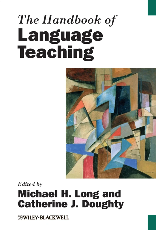 The Handbook of Language Teaching: 51 (Blackwell Handbooks in Linguistics)