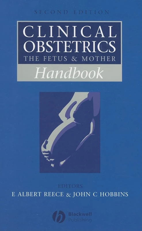 Handbook of Clinical Obstetrics: The Fetus and Mother