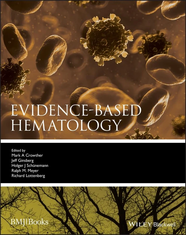 Evidence-Based Hematology: 21 (Evidence-Based Medicine)