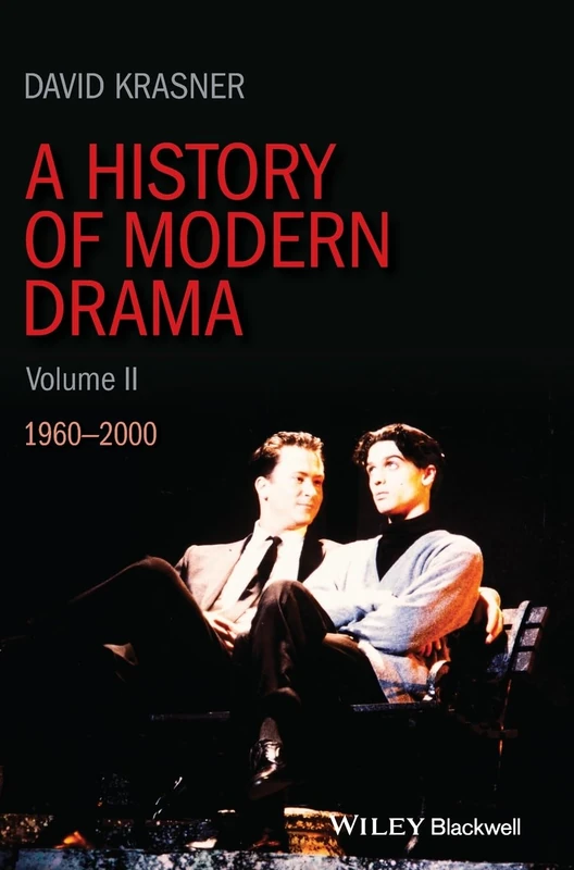 A History of Modern Drama, Volume II: 1960 - 2000
