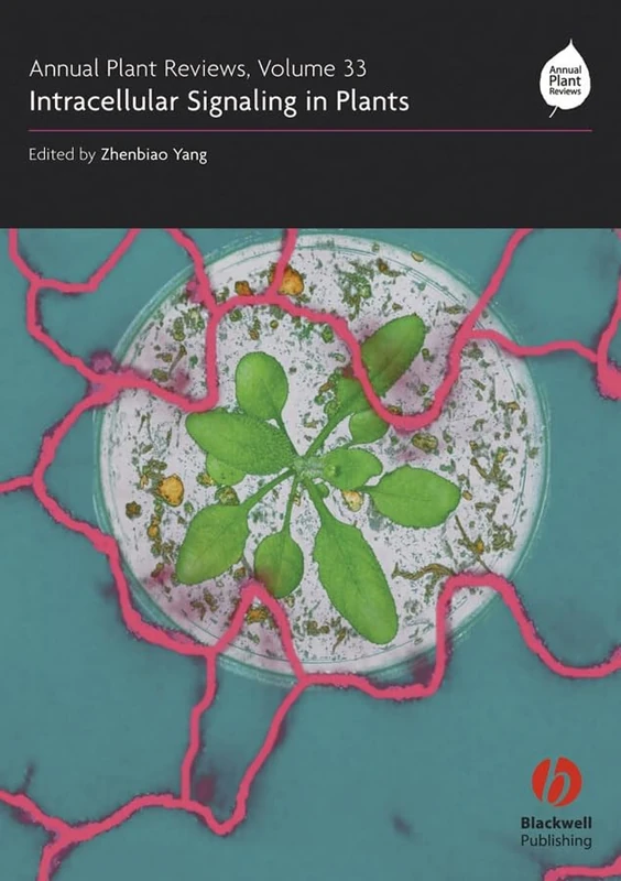Wiley-Blackwell Annual Plant Reviews: Intracellular Signaling 33