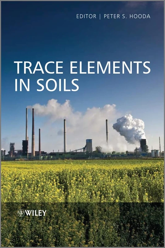 Wiley-Blackwell Trace Elements in Soils - Soil Science Book