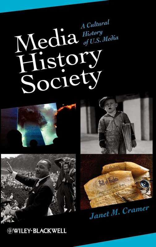 Media, History, Society: A Cultural History of U.S. Media