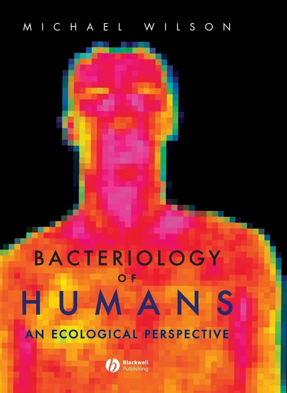 Bacteriology of Humans: An Ecological Perspective