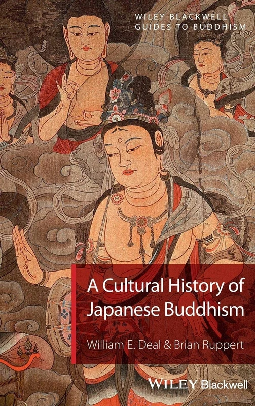 A Cultural History of Japanese Buddhism: 1 (Wiley-Blackwell Guides to Buddhism)