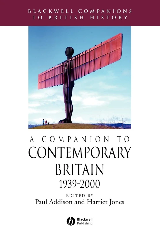 Companion to Contemporary Britain: 11 (Blackwell Companions to British History)