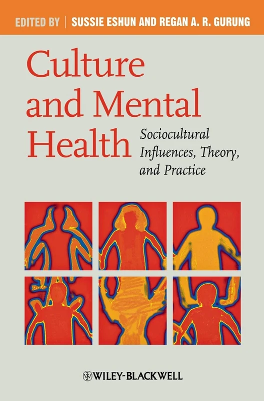 Culture and Mental Health: Sociocultural Influences, Theory, and Practice
