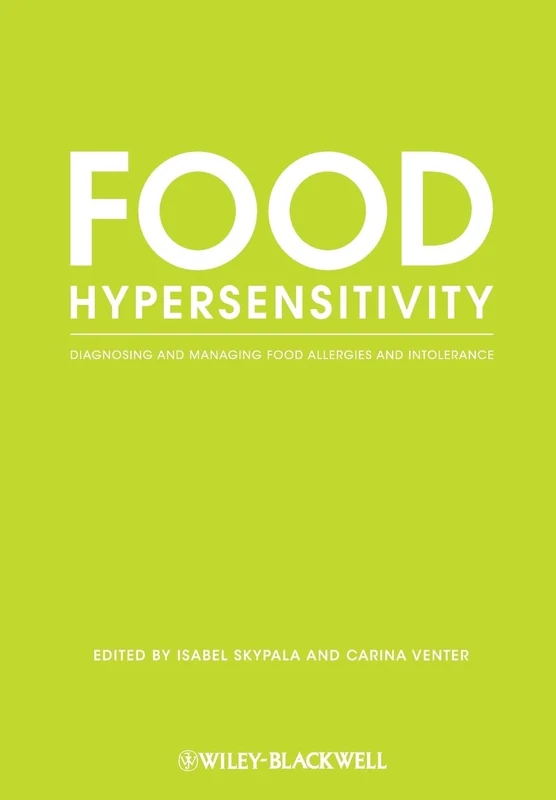 Food Hypersensitivity: Diagnosing and Managing Food Allergies and Intolerance