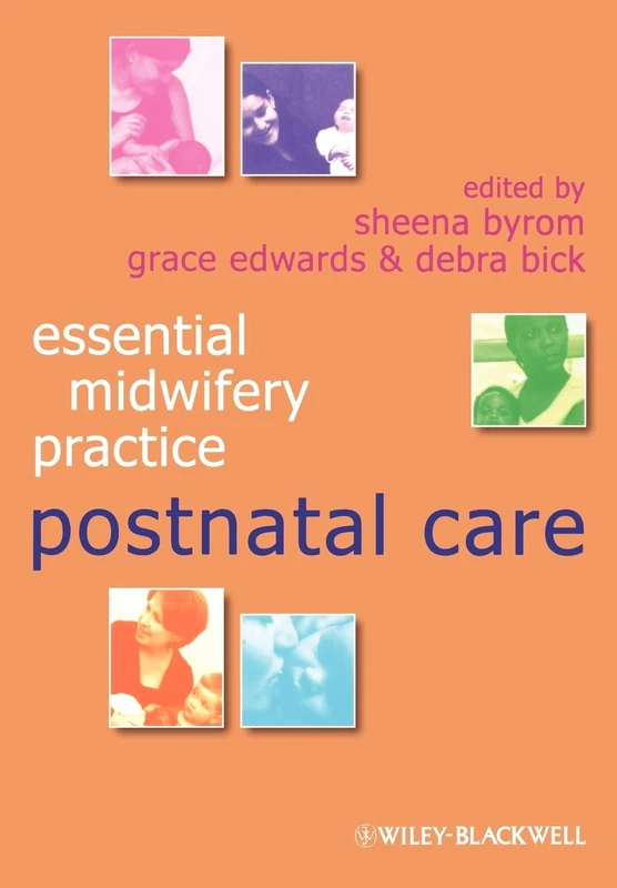 Essential Midwifery Practice: Postnatal Care