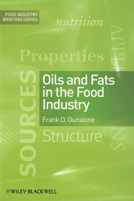 Oils and Fats in the Food Industry: 4 (Food Industry Briefing)