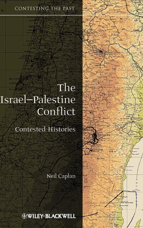 The Israel-Palestine Conflict: Contested Histories: 14 (Contesting the Past)