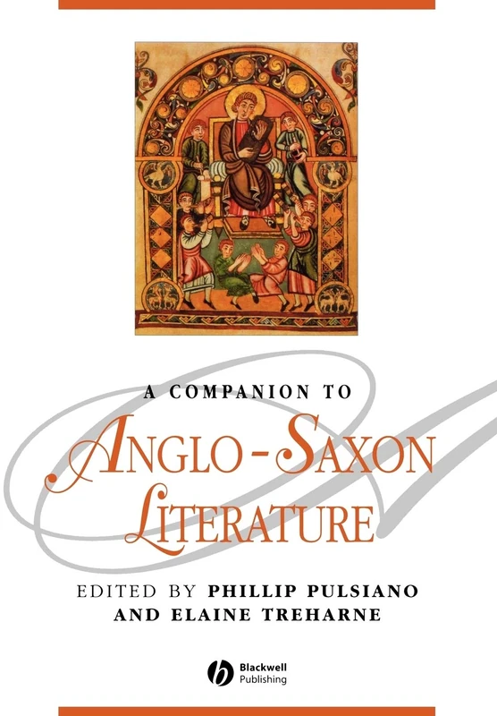 A Companion to Anglo-Saxon Literature (Blackwell Companions to Literature and Culture)